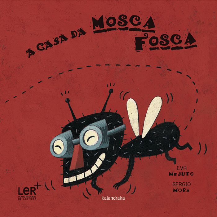 A casa da mosca fosca (LER +)