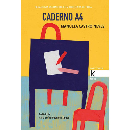 Cuaderno A4. Pedagogía oculta con historias exteriores. 