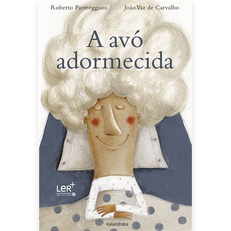 Kalandraka | La abuela dormida | (LEER +)