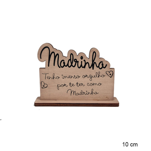 Placa "Orgulho Madrinha"