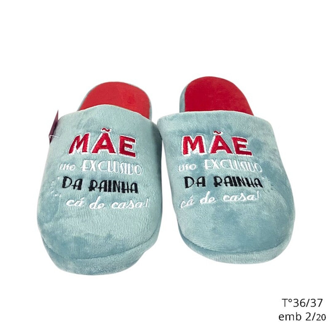 Pantufas T 36-37 - “Mãe - Uso exclusivo da rainha cá de casa!”